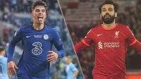Prediksi Skor Chelsea vs Liverpool 14 Mei 2022